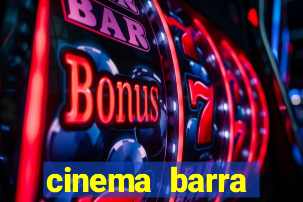 cinema barra shopping sul