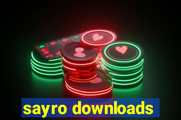 sayro downloads