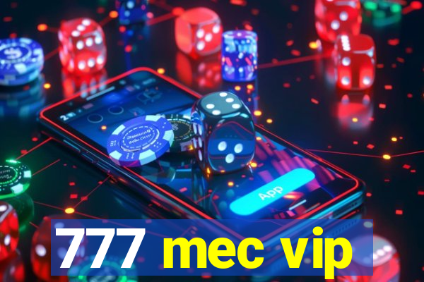 777 mec vip