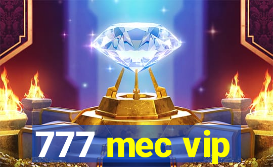 777 mec vip