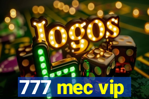 777 mec vip