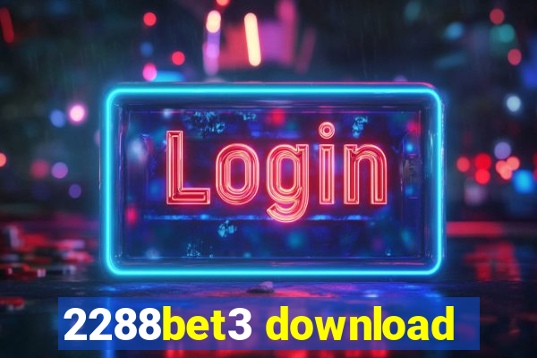 2288bet3 download