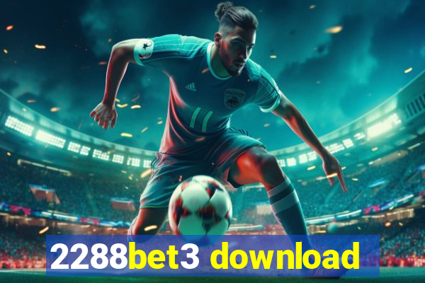 2288bet3 download