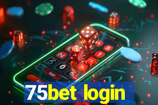 75bet login