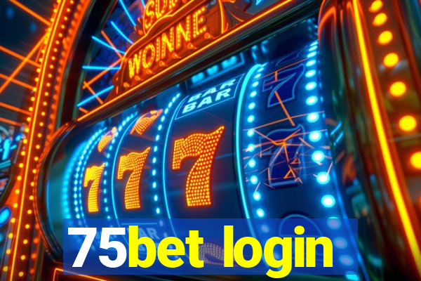 75bet login