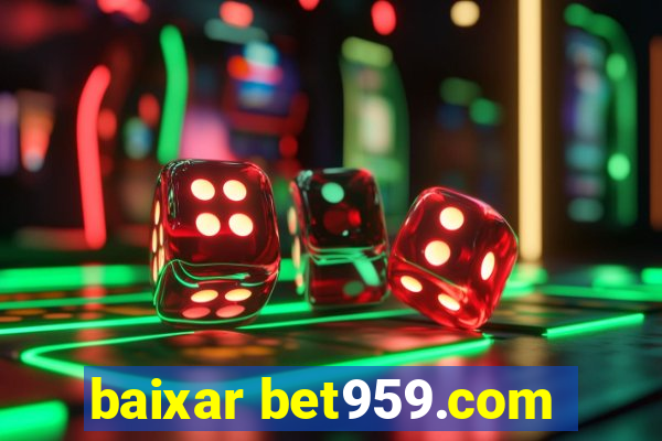 baixar bet959.com