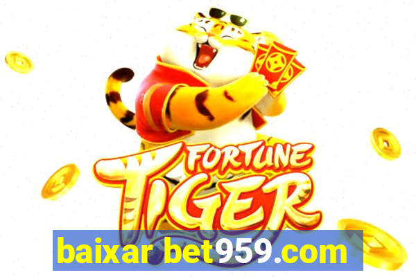 baixar bet959.com