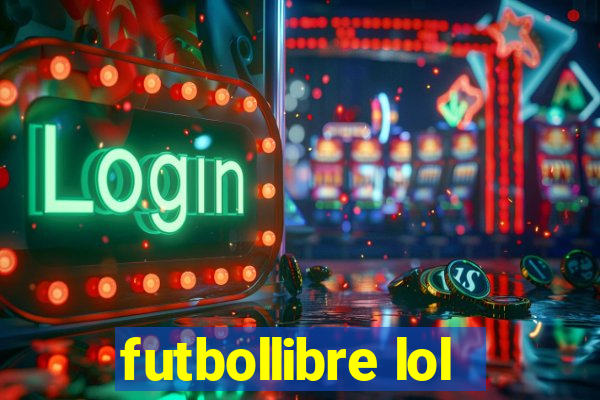 futbollibre lol