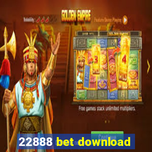 22888 bet download