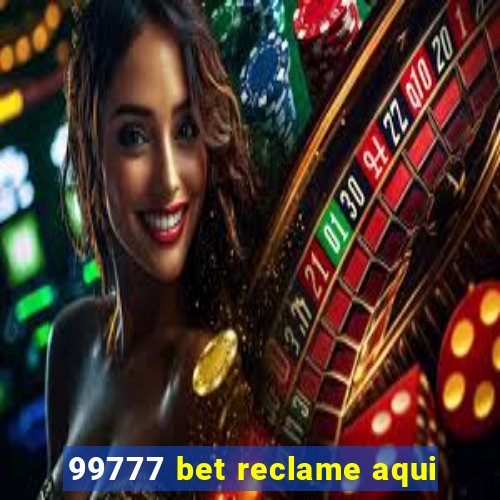 99777 bet reclame aqui