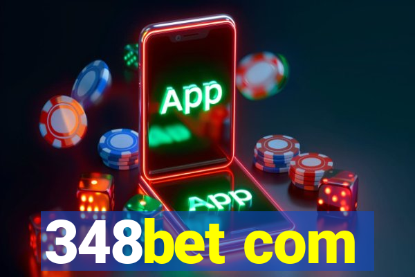 348bet com