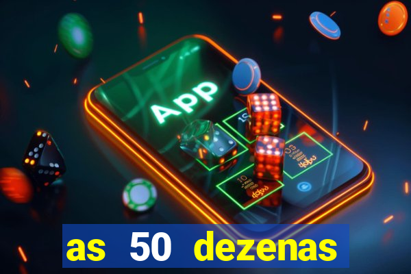 as 50 dezenas melhores de 20 pontos