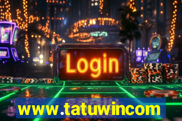 www.tatuwincom