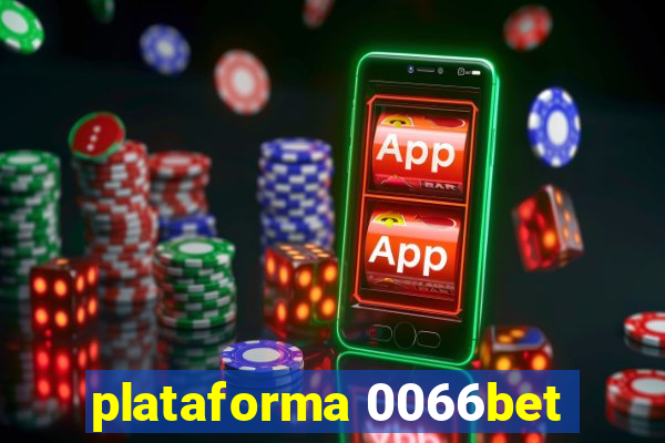 plataforma 0066bet