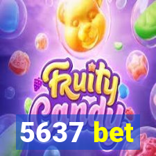 5637 bet