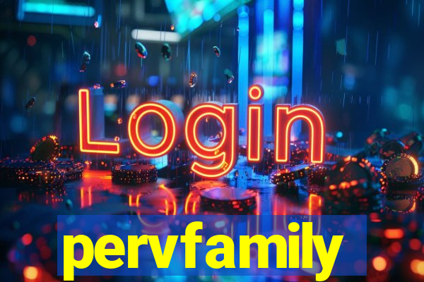 pervfamily