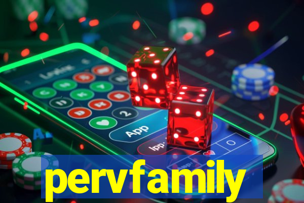 pervfamily