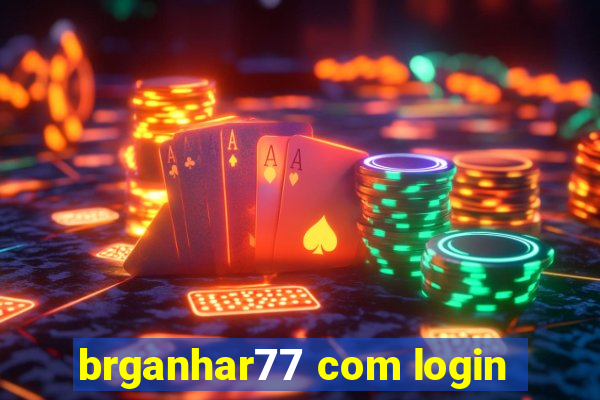 brganhar77 com login