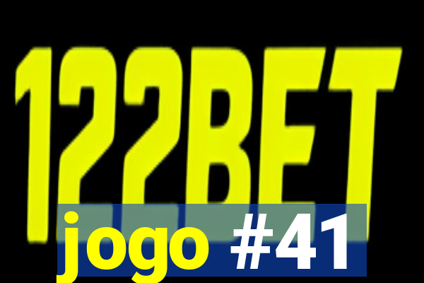 jogo #41