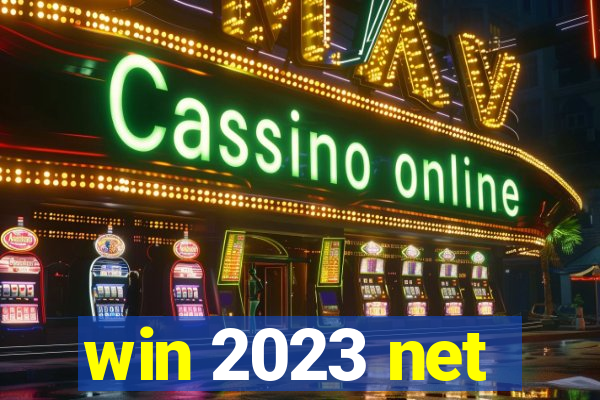 win 2023 net