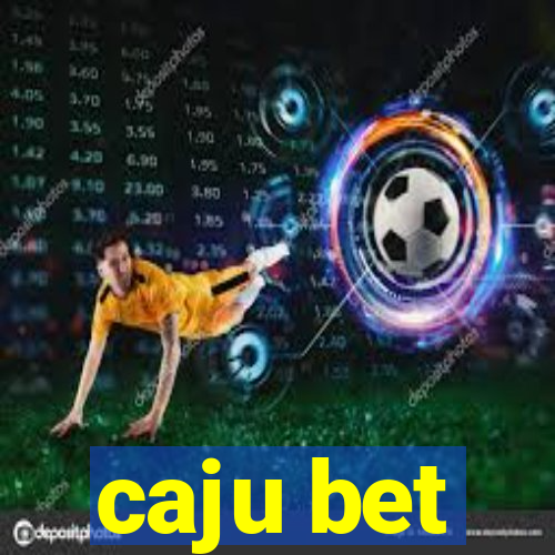 caju bet