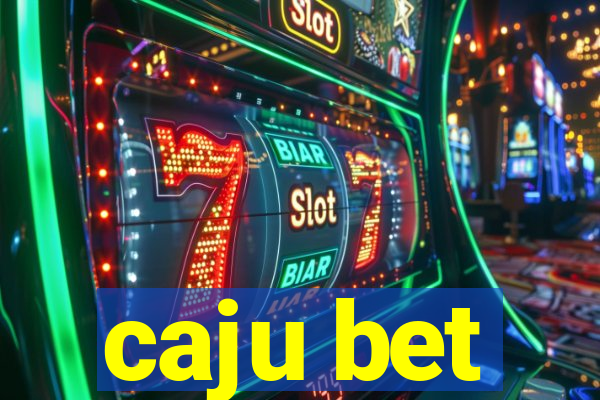 caju bet