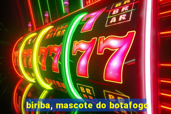 biriba, mascote do botafogo