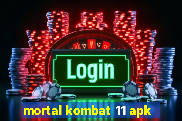 mortal kombat 11 apk