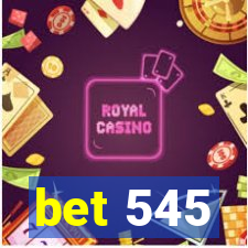 bet 545