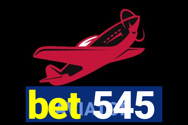 bet 545