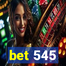 bet 545