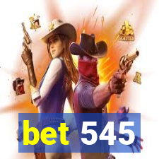 bet 545