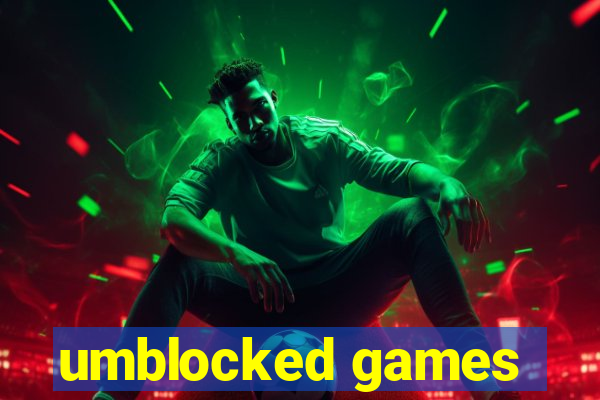 umblocked games