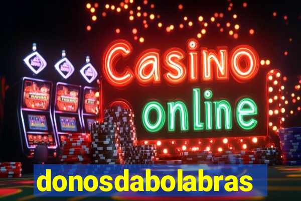 donosdabolabrasil.net