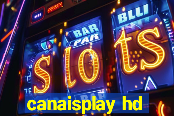 canaisplay hd