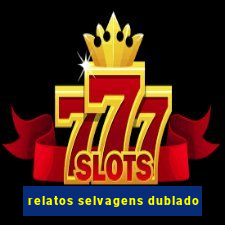 relatos selvagens dublado