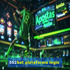 552bet plataforma login