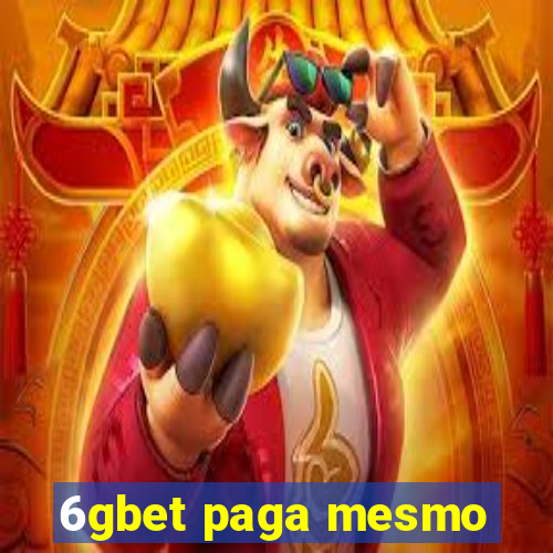 6gbet paga mesmo