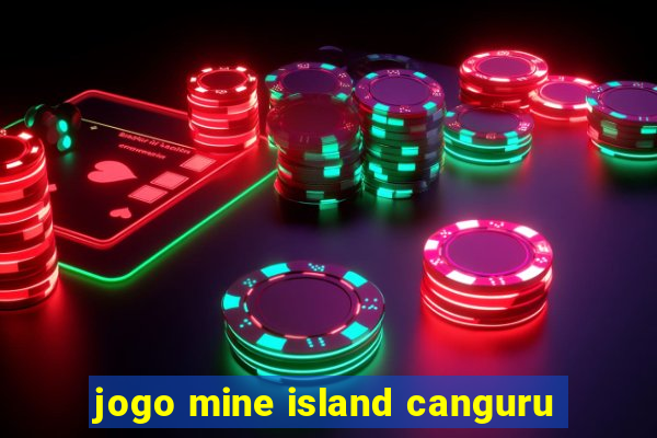 jogo mine island canguru