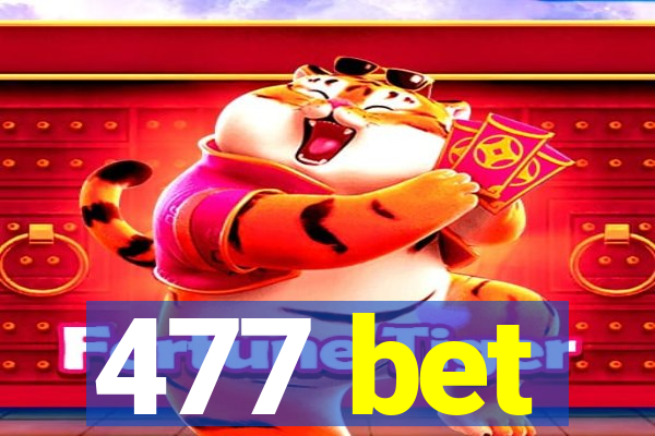 477 bet