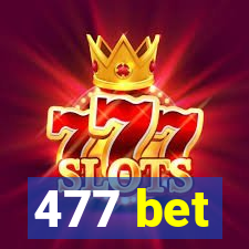 477 bet