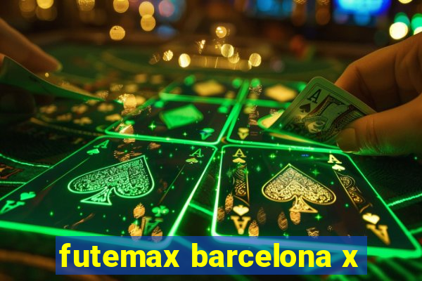 futemax barcelona x