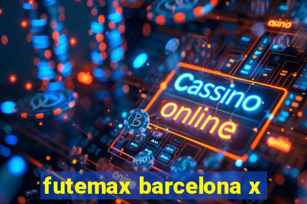 futemax barcelona x