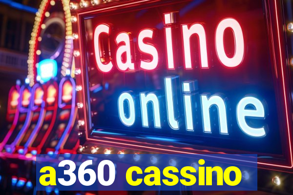 a360 cassino