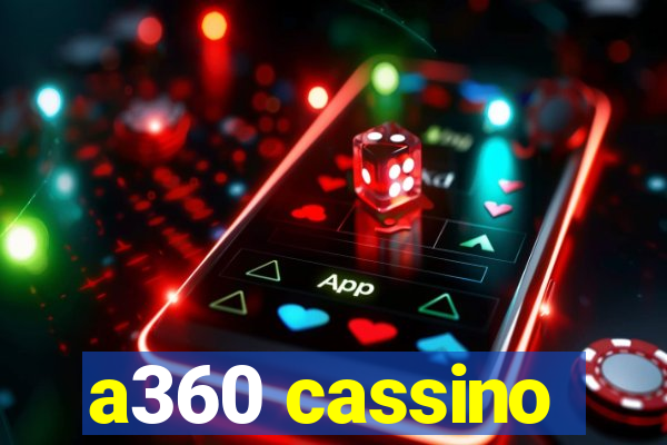 a360 cassino