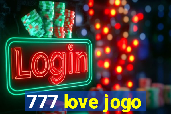 777 love jogo