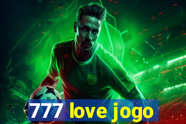 777 love jogo