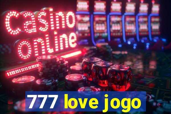 777 love jogo