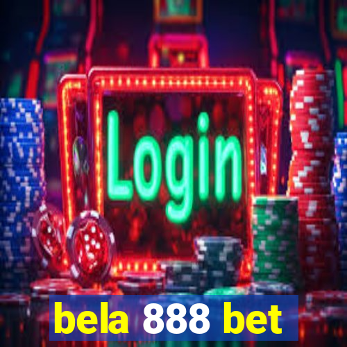 bela 888 bet