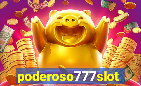 poderoso777slot